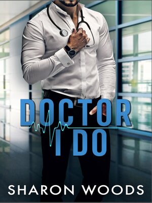 cover image of Doctor I Do